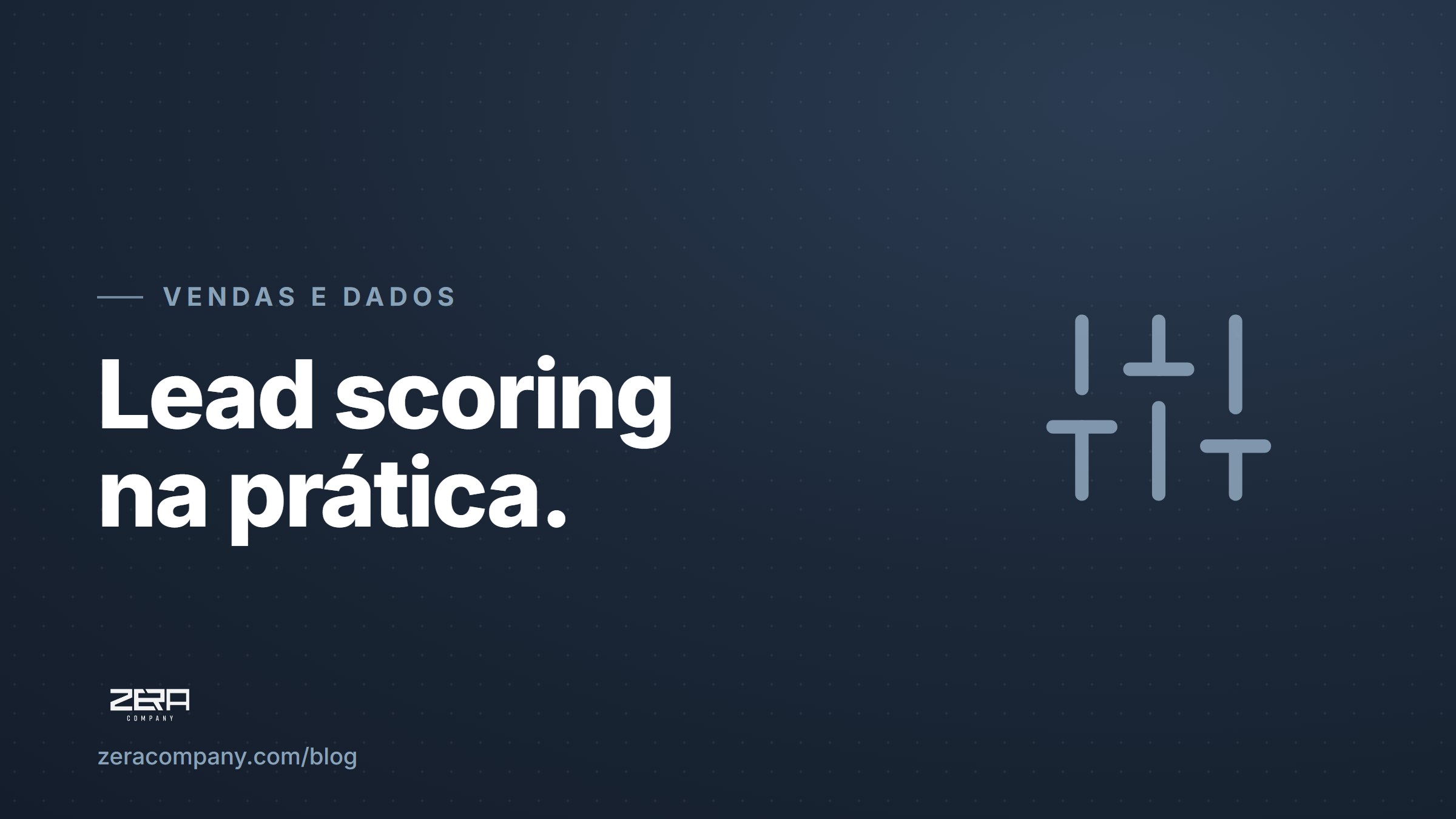 Lead scoring na prática: como fazer o comercial atacar primeiro quem compra